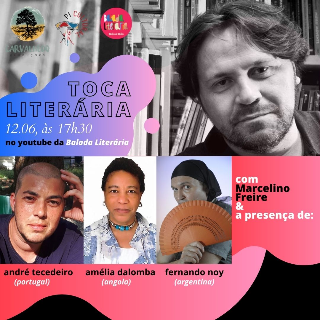 Toca Literária: Marcelino Freire conversa com Amélia Dalomba, Andre Tecedeiro e Fernando Noy