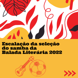 Escalação do time de samba da Balada Literária 2022