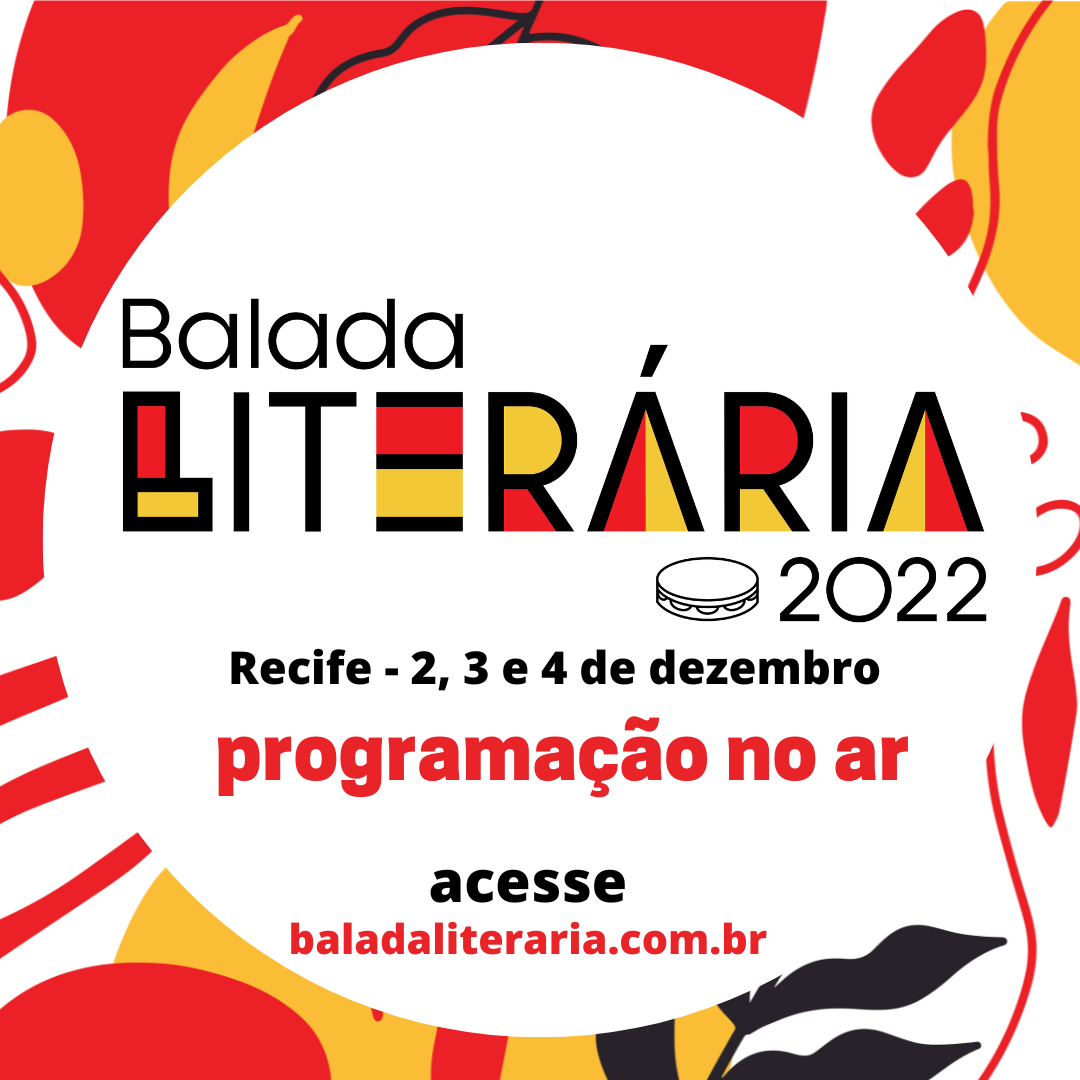 Balada Literária no Recife: recado do curador do evento Aríbio Farias