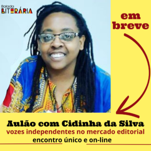 Cidinha da Silva dará aulão na Balada Literária