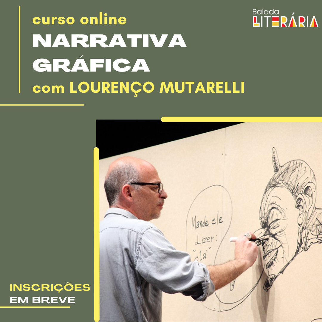 Curso online Narrativa Gráfica, com Lourenço Mutarelli (Inscrições em breve)