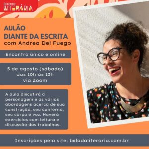 Andrea Del Fuego realiza o aulão ‘Diante da Escrita’ – encontro único e online (INSCRIÇÕES ABERTAS)